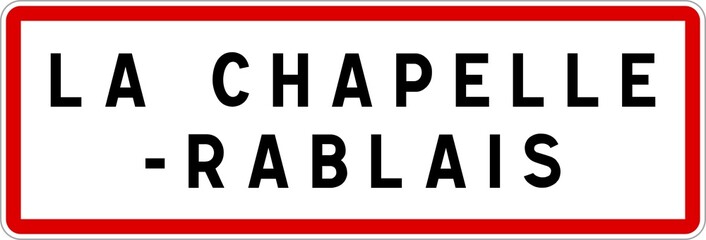 Panneau entrée ville agglomération La Chapelle-Rablais / Town entrance sign La Chapelle-Rablais