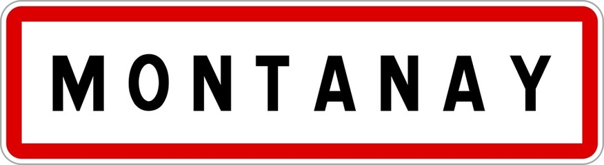 Panneau entrée ville agglomération Montanay / Town entrance sign Montanay