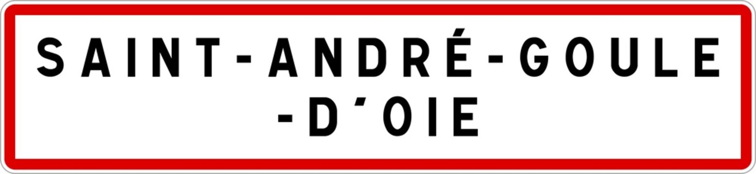 Panneau entr&eacute;e ville agglom&eacute;ration Saint-Andr&eacute;-Goule-d'Oie / Town entrance sign Saint-Andr&eacute;-Goule-d'Oie