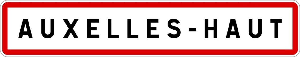 Panneau entrée ville agglomération Auxelles-Haut / Town entrance sign Auxelles-Haut