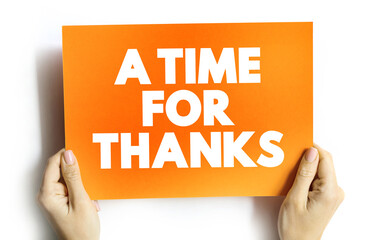A Time For Thanks text quote on card, concept background