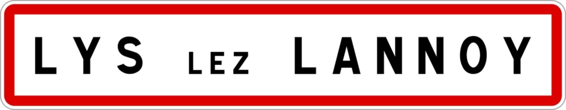 Panneau entrée ville agglomération Lys-lez-Lannoy / Town entrance sign Lys-lez-Lannoy