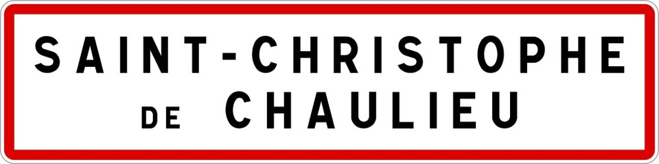 Panneau entrée ville agglomération Saint-Christophe-de-Chaulieu / Town entrance sign Saint-Christophe-de-Chaulieu