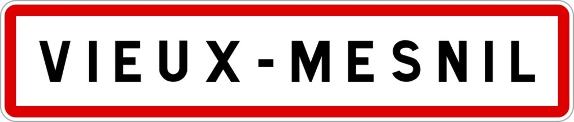 Panneau entrée ville agglomération Vieux-Mesnil / Town entrance sign Vieux-Mesnil