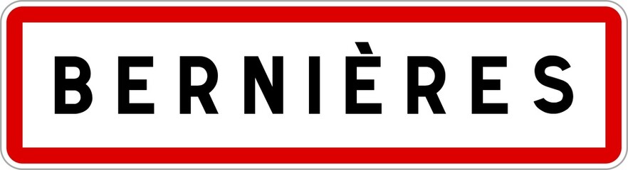 Obraz premium Panneau entrée ville agglomération Bernières / Town entrance sign Bernières