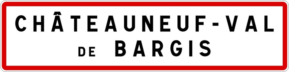 Panneau entrée ville agglomération Châteauneuf-Val-de-Bargis / Town entrance sign Châteauneuf-Val-de-Bargis