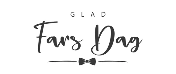 Deurstickers Glad fars dag, swedish text. Happy father's Day. Text and bow tie. Vector © FriendlyPixels