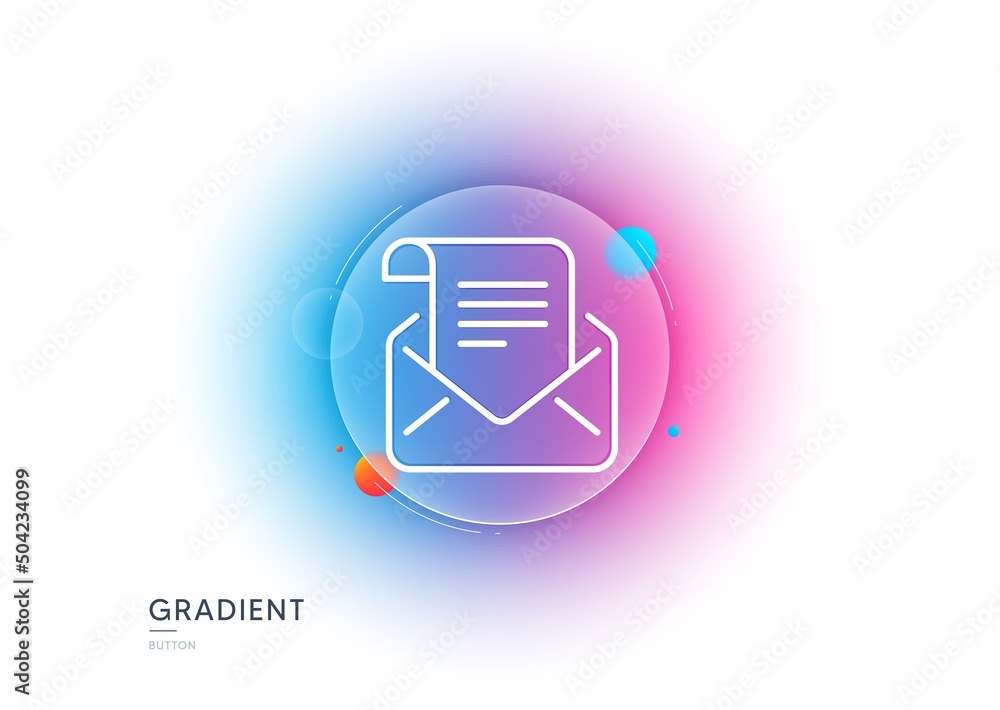 Poster mail newsletter line icon. gradient blur button with glassmorphism. read message correspondence sign