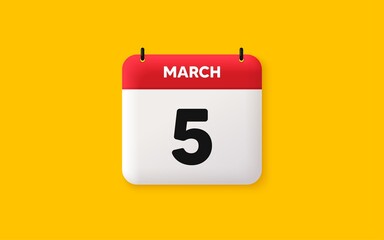 Calendar date 3d icon. 5th day of the month icon. Event schedule date. Meeting appointment time. Agenda plan, March month schedule 3d calendar and Time planner. 5th day day reminder. Vector