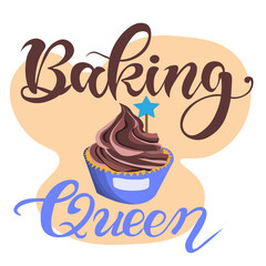 inscription of the slogan of the kitchen Baking Queen. kitchen slogan lettering. Vector kitchen quotes. Design for Mother's Day. Kitchen decor, cupcake and muffin. Isolated on  transparent background.