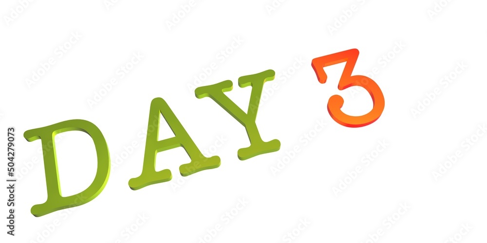 Poster day 3. days of the week. calendar. green volumetric text with red numbers. 3d rendering.