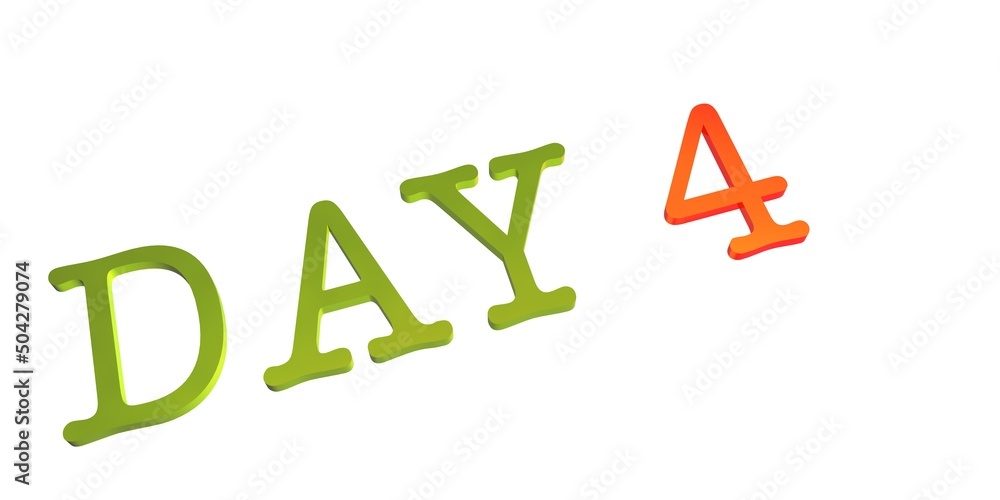 Poster day 4. days of the week. calendar. green volumetric text with red numbers. 3d rendering.