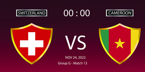 Soccer world cup 2022. Switzerland vs Cameroon group stage match 13. Vector illustration. eps 10
