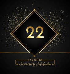 22 years anniversary celebration with golden frame and gold glitter on black background. 22 years Anniversary logo. Vector design for greeting card, birthday party, wedding, event party, invitation.