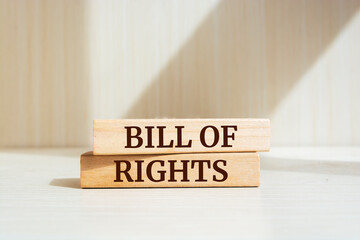 Wooden blocks with words 'Bill of Rights'.