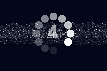 June 4th. Day 4 of month, Calendar date. Luminous loading digital hologram calendar date on dark blue background. Summer month, day of the year concept.