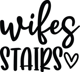 Wife's stairs vector arts design