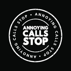 Annoying Calls Stop text stamp, concept background