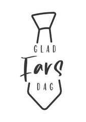 Glad fars dag, swedish text. Happy father's Day. Text and tie. Vector