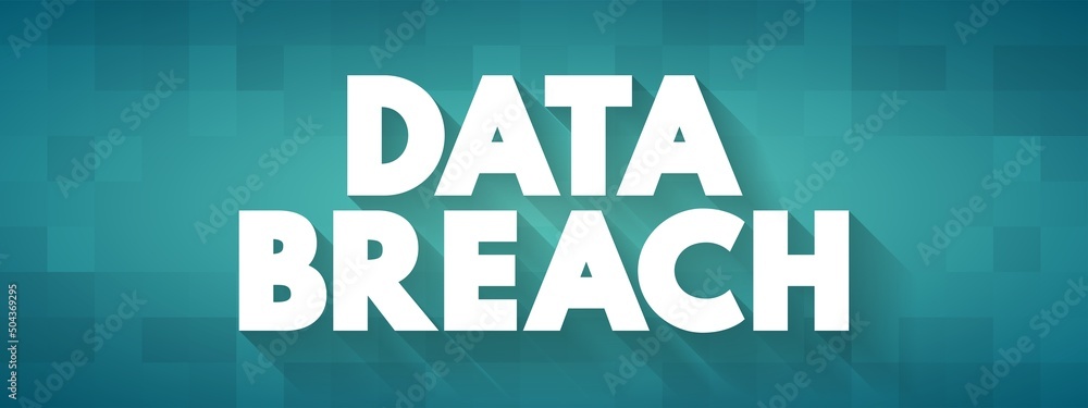Aufkleber data breach - security incident in which malicious insiders or external attackers gain unauthorized 