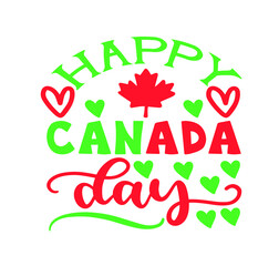 Happy Canada day illustration with flat symbols and hand drawn lettering, Canada day vector Illustration 1st July. Vector Illustration greeting card. Canada Maple leaves on white background