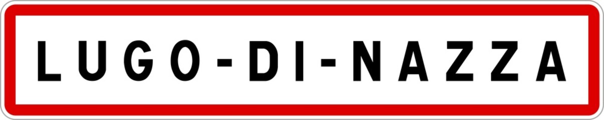 Panneau entrée ville agglomération Lugo-di-Nazza / Town entrance sign Lugo-di-Nazza