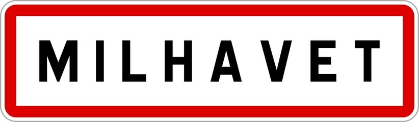 Panneau entrée ville agglomération Milhavet / Town entrance sign Milhavet