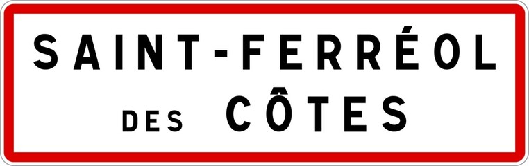 Panneau entrée ville agglomération Saint-Ferréol-des-Côtes / Town entrance sign Saint-Ferréol-des-Côtes