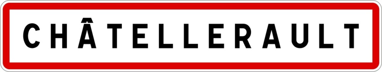 Obraz premium Panneau entrée ville agglomération Châtellerault / Town entrance sign Châtellerault