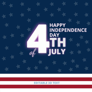 4th of July happy independence day of America clean editable 3d text effect