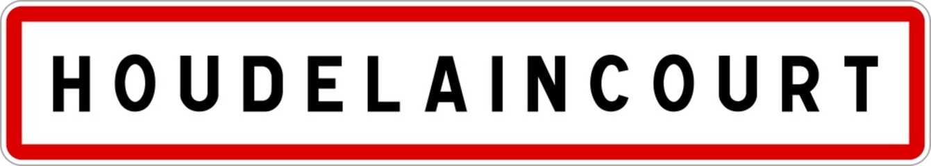 Panneau entrée ville agglomération Houdelaincourt / Town entrance sign Houdelaincourt