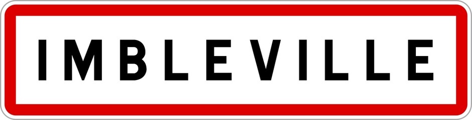 Panneau entrée ville agglomération Imbleville / Town entrance sign Imbleville