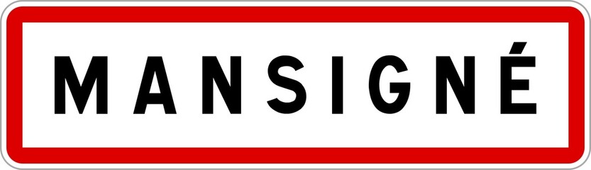 Panneau entrée ville agglomération Mansigné / Town entrance sign Mansigné