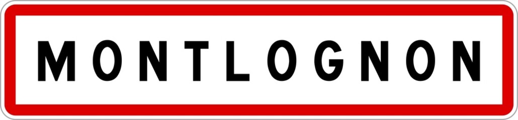 Panneau entrée ville agglomération Montlognon / Town entrance sign Montlognon