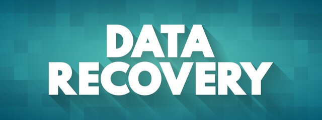 Data recovery - process of salvaging deleted, lost, corrupted, damaged or formatted data from removable media or files, text concept background