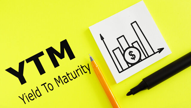 Yield To Maturity YTM is shown using the text