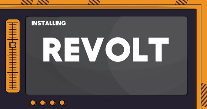 Cartoon Computer With the word Revolt. Video message of a screen displaying an installation window.