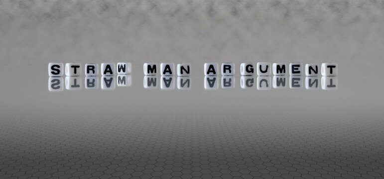 straw man argument word or concept represented by black and white letter cubes on a grey horizon background stretching to infinity