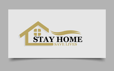 Stay home and save lives poster design 
