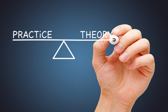 Practice And Theory Balance Business Concept