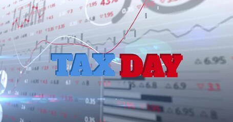 Animation of tax day over financial data processing on white background - Powered by Adobe