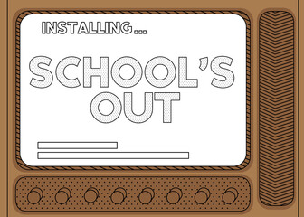 Cartoon Computer With the word School's Out. Message of a screen displaying an installation window.