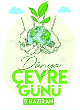 world environment day june 5 turkish: dunya cevre gunu 5 haziran	