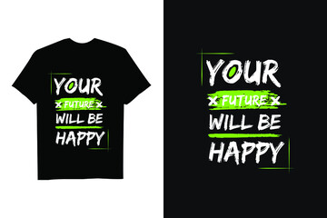 Colorful Brush Style Inspirational Quotes T Shirt