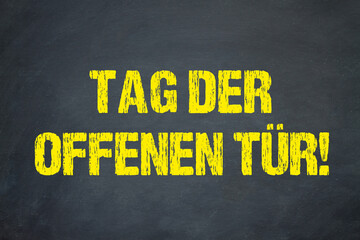 Tag der offenen Tür!
