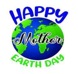 Earth day Vector letter illustration. Decoration illustration for earth day. Lettering typography poster. Earth day T shirt design vectors SVG Quotes