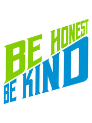 Spruch Honest Kind  - obrazy, fototapety, plakaty