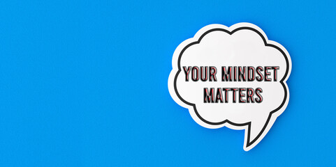 Your mindset matters