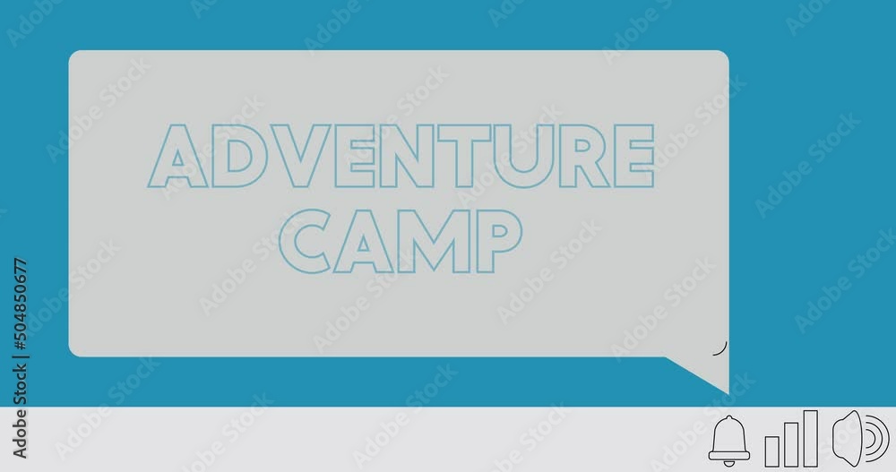 Poster adventure camp text on notification bubble from portable information device screen. mobile app messa