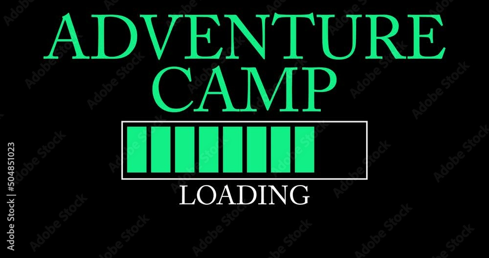 Poster adventure camp text with loading, downloading, uploading bar indicator. download, upload on computer